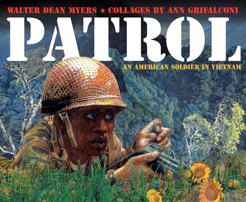Patrol: An American Soldier in Vietnam – A Picture Book Story-Poem About Fear in