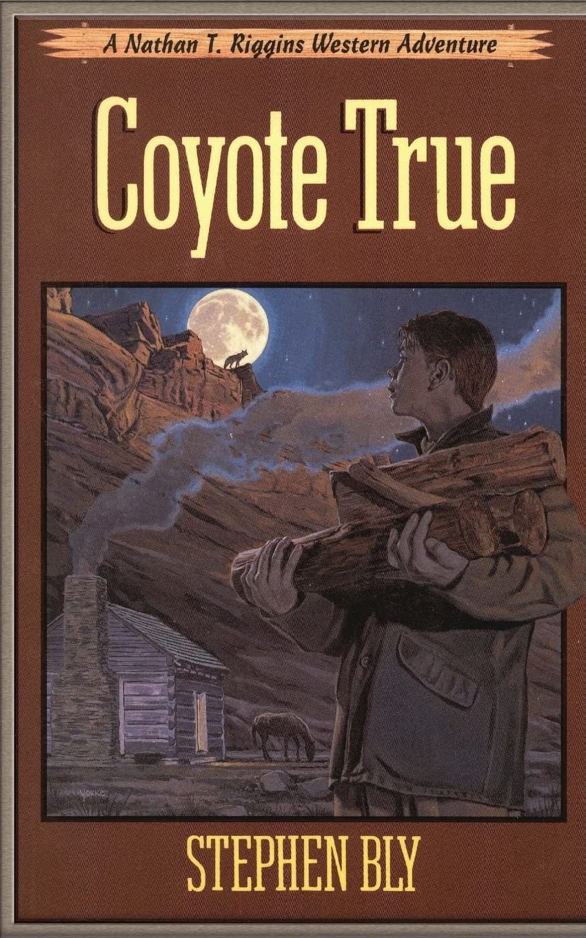 Coyote True (Nathan T. Riggins Western Adventure)